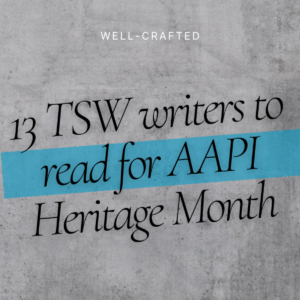 13 TSW writers to read for AAPI Heritage Month